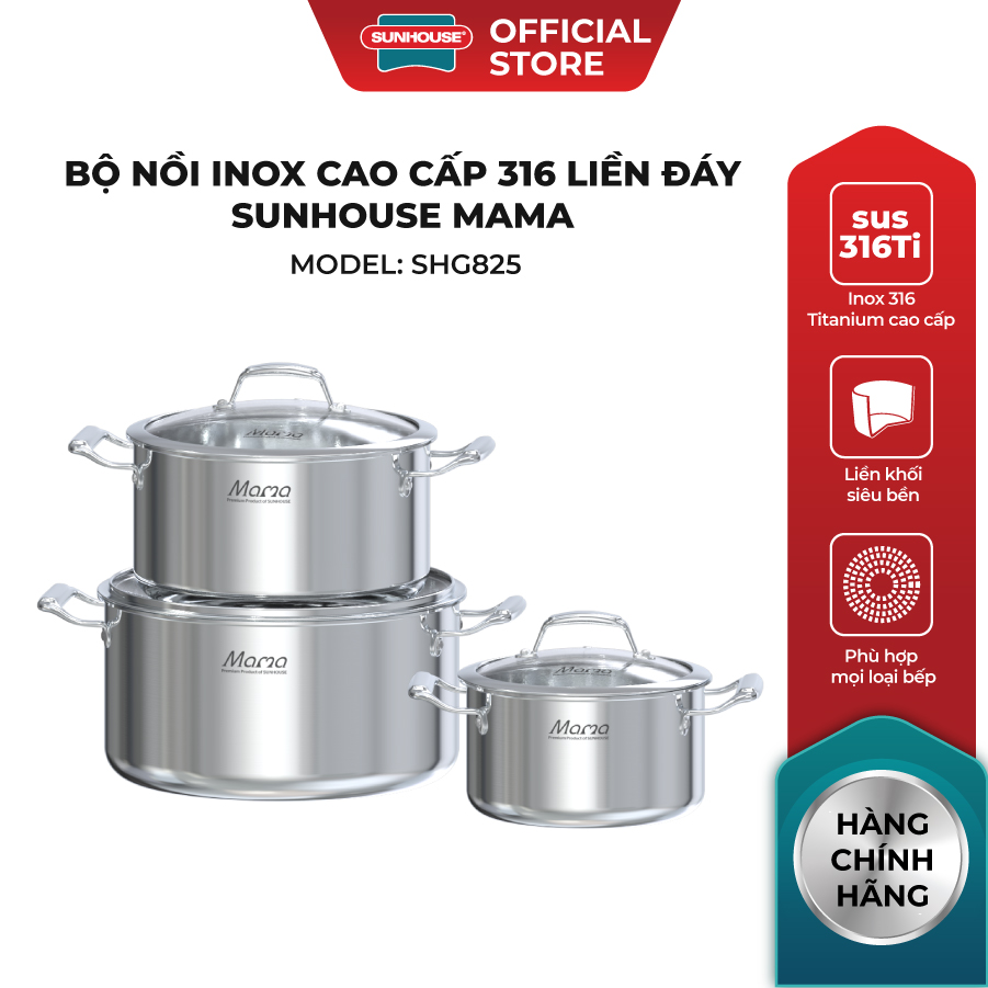 Bộ nồi Inox cao cấp 316 liền đáy Sunhouse Mama SHG825